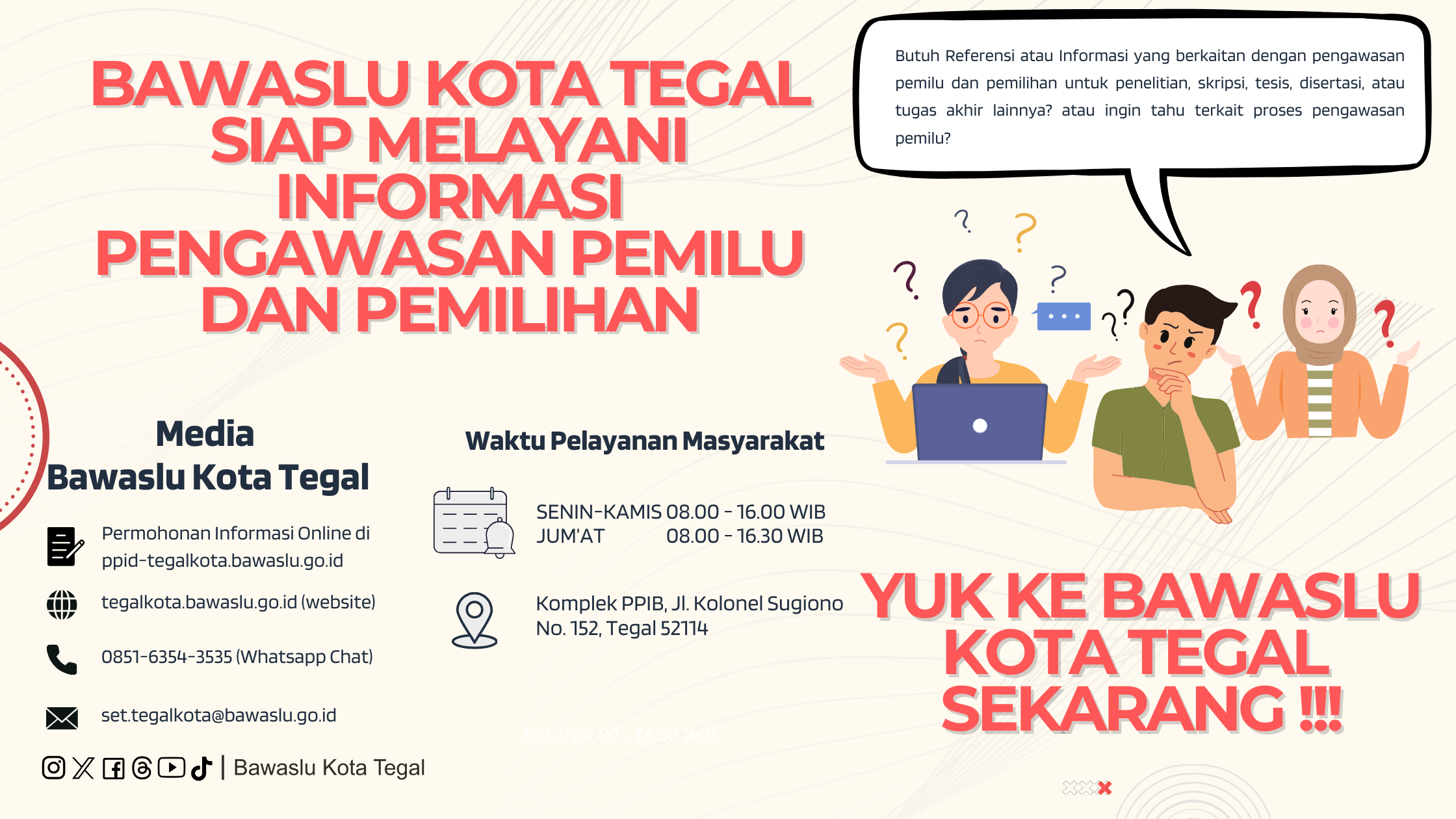 Bawaslu Kota Tegal Siap Melayani